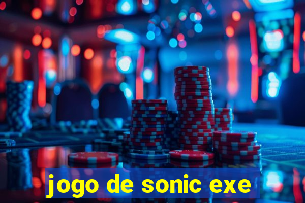 jogo de sonic exe